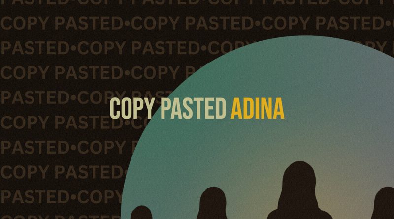 Adina - Copy Pasted