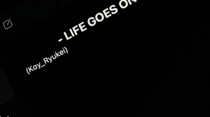 KAYRYUKEI - Life Goes On