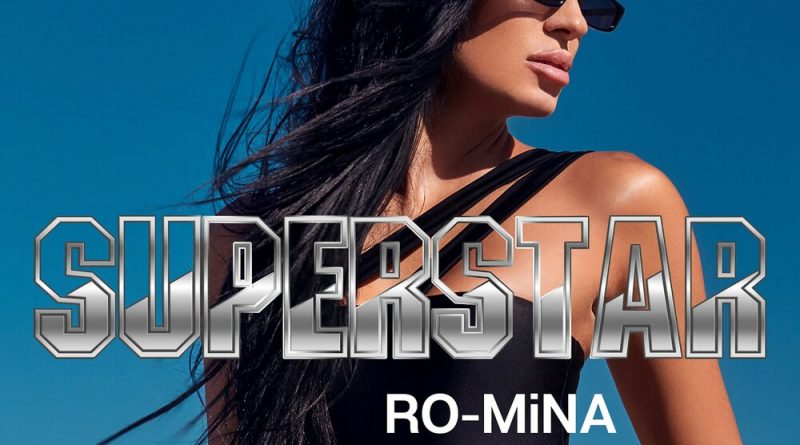 RO-MiNA - Superstar