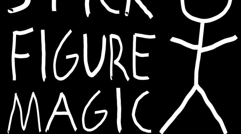 Stick figure magic - A Stranger I Once Knew