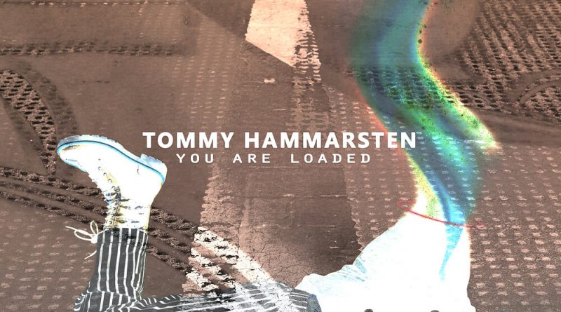 Tommy Hammarsten - You Are Loaded