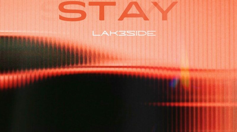 Lak3side - Stay