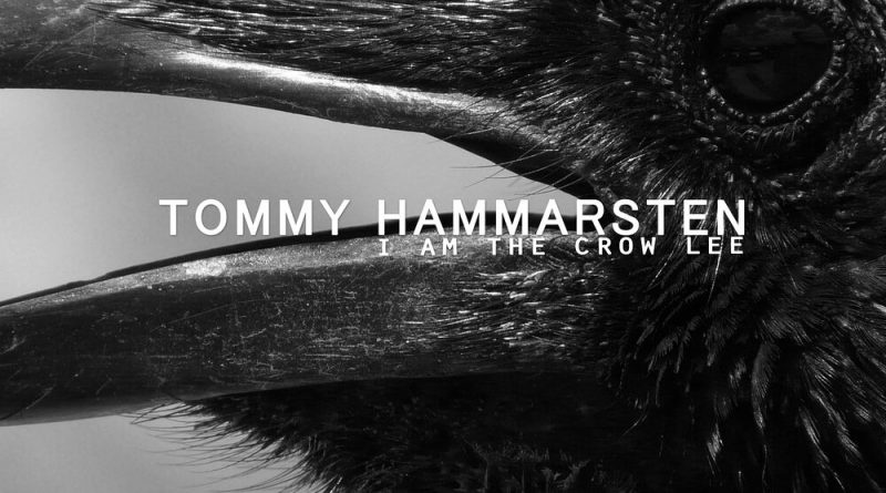 Tommy Hammarsten - I Am the Crow Lee
