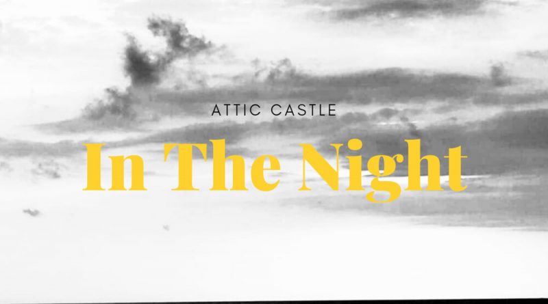 Attic Castle - In the Night
